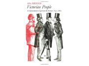 Victorian People A Reassessment of Persons and Themes 1851 1867 A Reassessment of Persons and Themes 1851 67