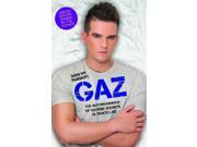 Gaz And My Parsnip The Autobiography of Geordie Shore s Ultimate Lad LIMITED SIGNED EDITION