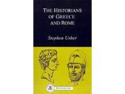 The Historians of Greece and Rome Bristol Classical Paperbacks