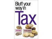 The Bluffer s Guide to Tax Bluffers Guides