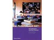 A Passion for Art Art Collectors and their Houses