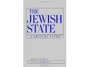 The Jewish State Updated with a New Preface a Century Later