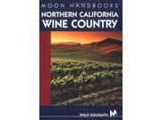 Moon Northern California Wine Country Moon Handbooks