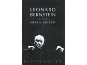 Leonard Bernstein A Life