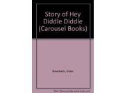 Story of Hey Diddle Diddle Carousel Books