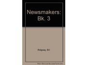 Newsmakers Bk. 3