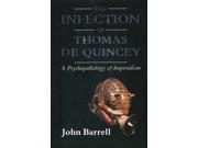 The Infection of Thomas de Quincey A Psychopathology of Imperialism