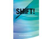 Shift! Moving from the Natural to the Supernatural Reflections from the Powder Room