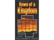 DAWN OF A KINGDOM 1 SAMUEL Welwyn commentaries