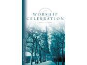 Worship and Celebration Spiritual disciplines Bible studies