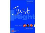 Just Right Student s Book Intermediate The Just Right Course