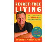 Regret Free Living Hope for Past Mistakes and Freedom from Unhealthy Patterns