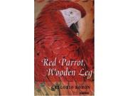 Red Parrot Wooden Leg