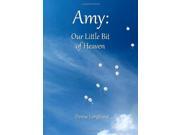 Amy Our Little Bit Of Heaven