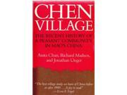 Chen Village Recent History of a Peasant Community in Mao s China