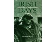 Irish Days Oral Histories of the Twentieth Century