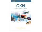 GKN The Making of a Business 1759 2009