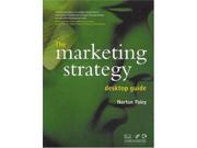 The Marketing Strategy Desktop Guide