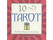 10 Minute Tarot Find Your Future in the Cards 10 minute Series