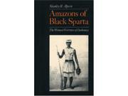 Amazons of Black Sparta Women Warriors of Dahomey