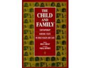 The Child and Family Contemporary Nursing Issues in Child Health and Care