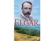 Elgar An Anniversary Portrait