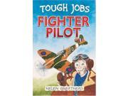 Fighter Pilot Tough Jobs