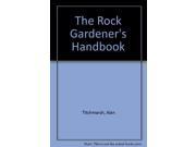 The Rock Gardener s Handbook
