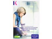 Processing Bookkeeping Transaction Combined Text and Workbook Volume I Aat Study Testworkbooks