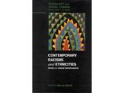 Contemporary Racisms and Ethnicities Social and Cultural Transformations Sociology Social Change