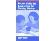 Pocket Guide for Counseling the Nursing Mother
