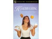 Healthy Eating Teach Yourself