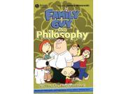 Family Guy and Philosophy The Blackwell Philosophy and Pop Culture Series