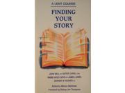 Finding Your Story Lent Course