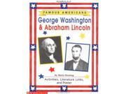 Famous Americans George Washington and Abraham Lincoln