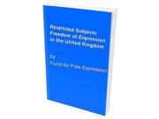 Restricted Subjects Freedom of Expression in the United Kingdom