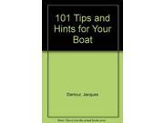 101 Tips and Hints for Your Boat