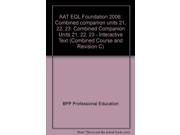 AAT EQL Foundation 2006 Combined companion units 21 22 23 Combined Companion Units 21 22 23 Interactive Text Combined Course and Revision C
