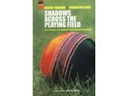 Shadows Across the Playing Field 60 Years of India Pakistan Cricket