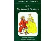 English Costume of the Eighteenth Century 18th Century v. 5