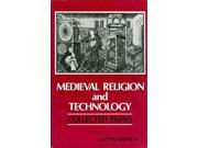 Mediaeval Religion and Technology Collected Essays Publications University of California at Los Angeles. Center for Medieval and Renaissance Studies