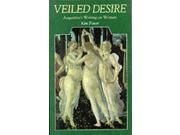 Veiled Desire Augustine s Writings on Women