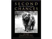 Second Chances More Tales of Dogs Found