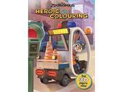 Disney Zootropolis Heroic Colouring Book