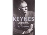 Keynes The Twentieth Century s Most Influential Economist
