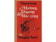 Mottoes Slogans and War Cries Discovering