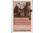 Reassessing Fatherhood New Observations on Fathers and the Modern Family