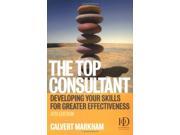 The Top Consultant Developing Your Skills for Greater Effectiveness