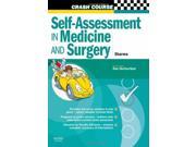 Crash Course Self Assessment in Medicine and Surgery SBAs and EMQs in Medicine and Surgery 1e