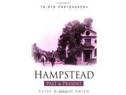 Hampstead Past and Present Past Present